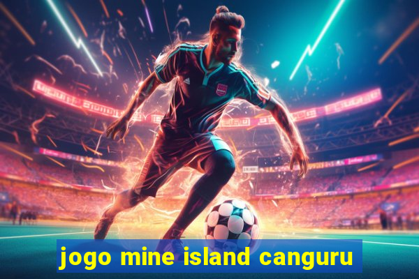 jogo mine island canguru